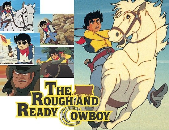 THE ROUGH AND READY COWBOY | 1970s | ALL TITLES | TMS ENTERTAINMENT CO., LTD.